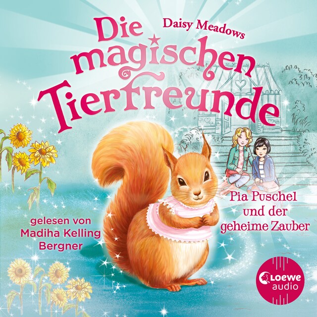 Kirjankansi teokselle Die magischen Tierfreunde (Band 5) - Pia Puschel und der geheime Zauber