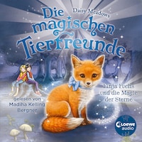 Die magischen Tierfreunde (Band 7) - Finja Fuchs und die Magie der Sterne
