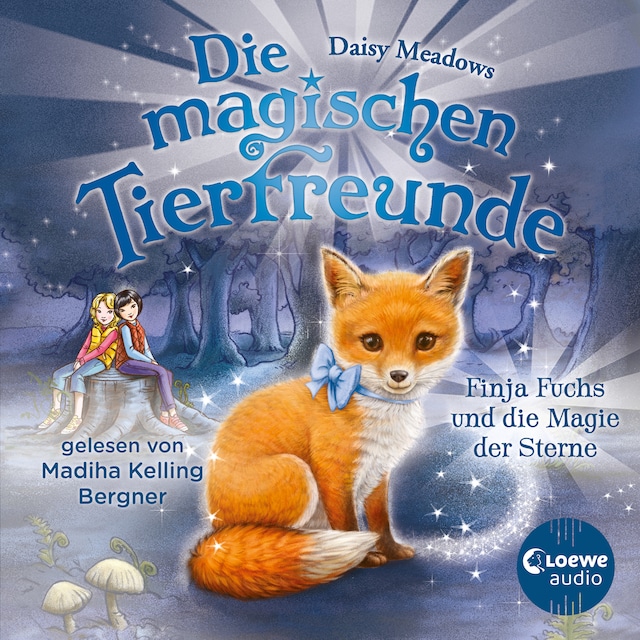 Okładka książki dla Die magischen Tierfreunde (Band 7) - Finja Fuchs und die Magie der Sterne