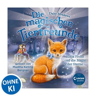 Die magischen Tierfreunde (Band 7) - Finja Fuchs und die Magie der Sterne als Hörbuch