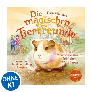 Die magischen Tierfreunde (Band 8) - Mara Meerschweinchen hilft den Waldtieren als Hörbuch