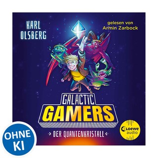 Galactic Gamers (Band 1) - Der Quantenkristall als Hörbuch