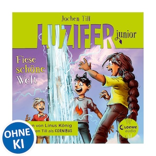 Luzifer junior (Band 7) - Fiese schöne Welt als Hörbuch