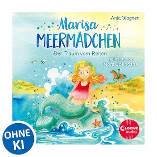 Marisa Meermädchen (Band 1) - Der Traum vom Reiten als Hörbuch