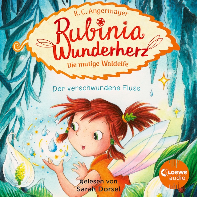 Book cover for Rubinia Wunderherz, die mutige Waldelfe (Band 3) - Der verschwundene Fluss