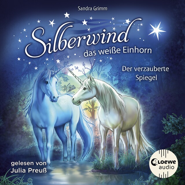 Okładka książki dla Silberwind, das weiße Einhorn (Band 1) - Der verzauberte Spiegel