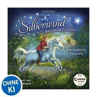 Silberwind, das weiße Einhorn (Band 2) - Der magische Feuerberg als Hörbuch