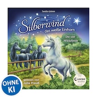 Silberwind, das weiße Einhorn (Band 3) - Die vier Wildpferde