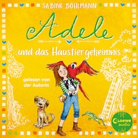 Adele und das Haustiergeheimnis