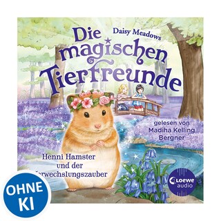 Die magischen Tierfreunde (Band 9) - Henni Hamster und der Verwechslungszauber als Hörbuch