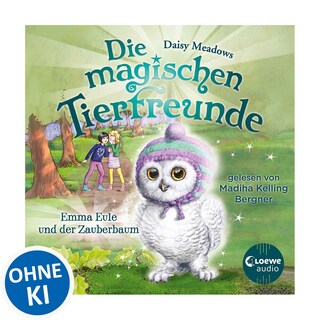 Die magischen Tierfreunde (Band 11) - Emma Eule und der Zauberbaum als Hörbuch