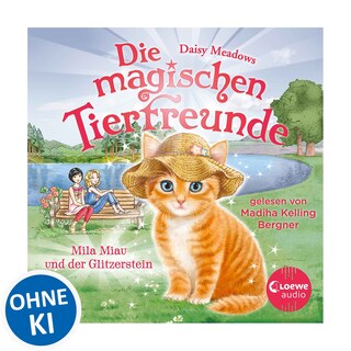 Die magischen Tierfreunde (Band 12) - Mila Miau und der Glitzerstein als Hörbuch