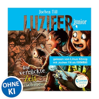 Luzifer junior (Band 10) - Die verrückte Zeitmaschine als Hörbuch