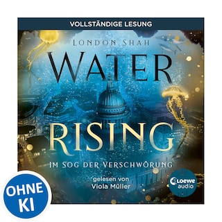 Water Rising (Band 2) - Im Sog der Verschwörung als Hörbuch