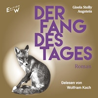 Der Fang des Tages - Roman (Ungekürzt)