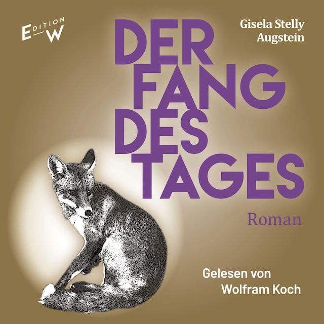 Book cover for Der Fang des Tages - Roman (Ungekürzt)