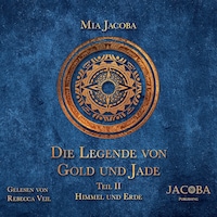 Die Legende von Gold und Jade 2: Himmel und Erde