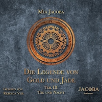 Die Legende von Gold und Jade 3: Tag und Nacht