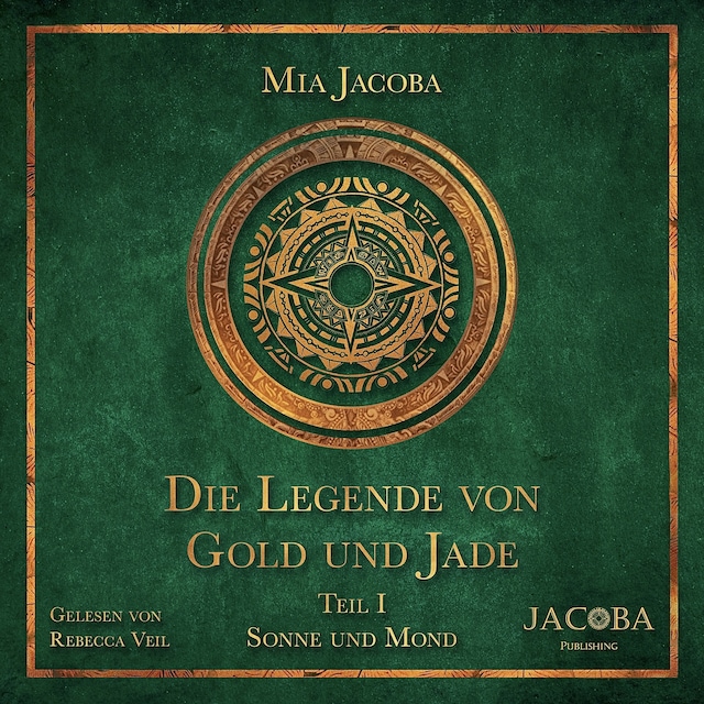 Bokomslag for Die Legende von Gold und Jade 1: Sonne und Mond