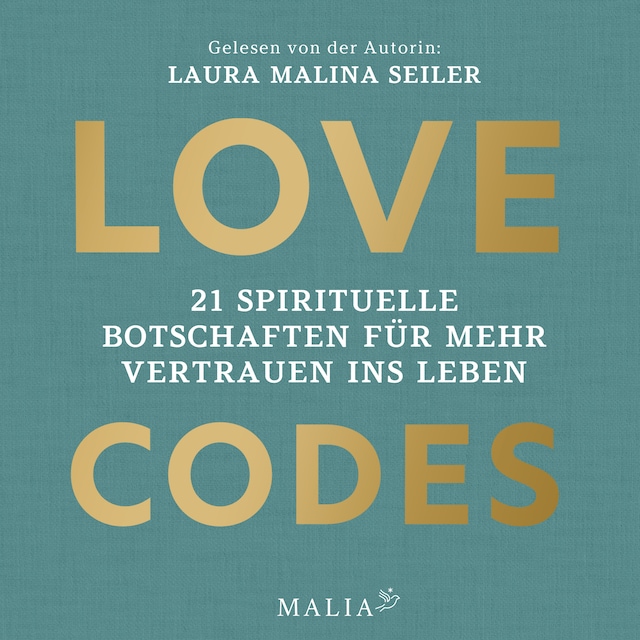 Buchcover für Love Codes - 21 spirituelle Botschaften für mehr Vertrauen ins Leben (Ungekürzt)