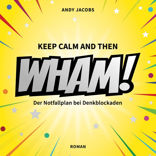 Portada de libro para WHAM! Der Notfallplan bei Denkblockaden