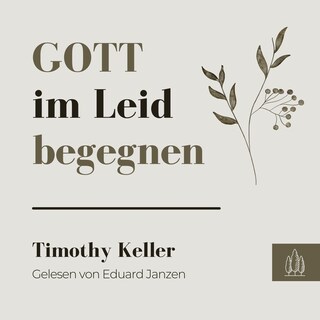 Gott im Leid begegnen als Hörbuch