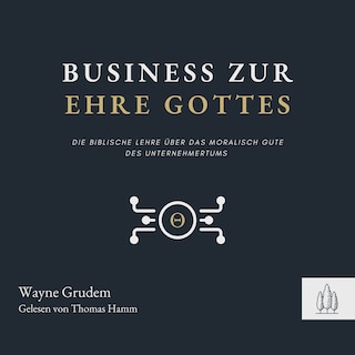 Business zur Ehre Gottes als Hörbuch