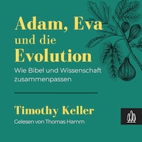Adam, Eva und die Evolution