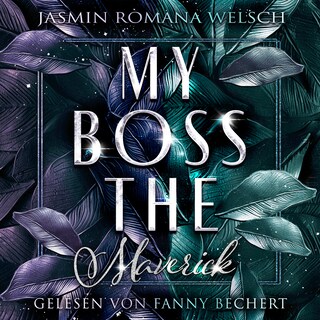 MY BOSS THE MAVERICK als Hörbuch