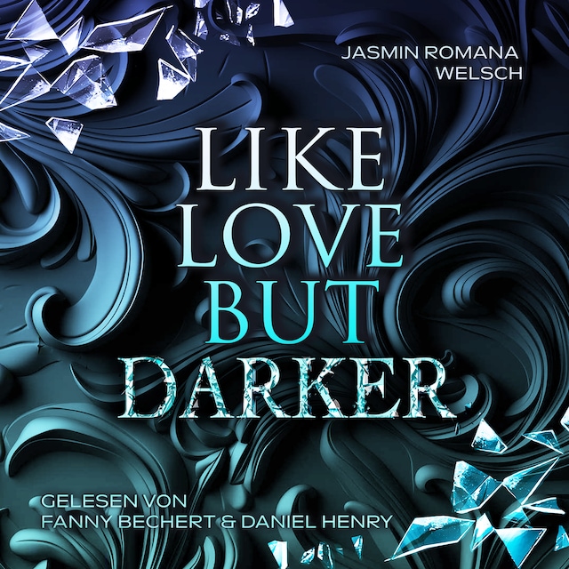 Book cover for LIKE LOVE BUT DARKER