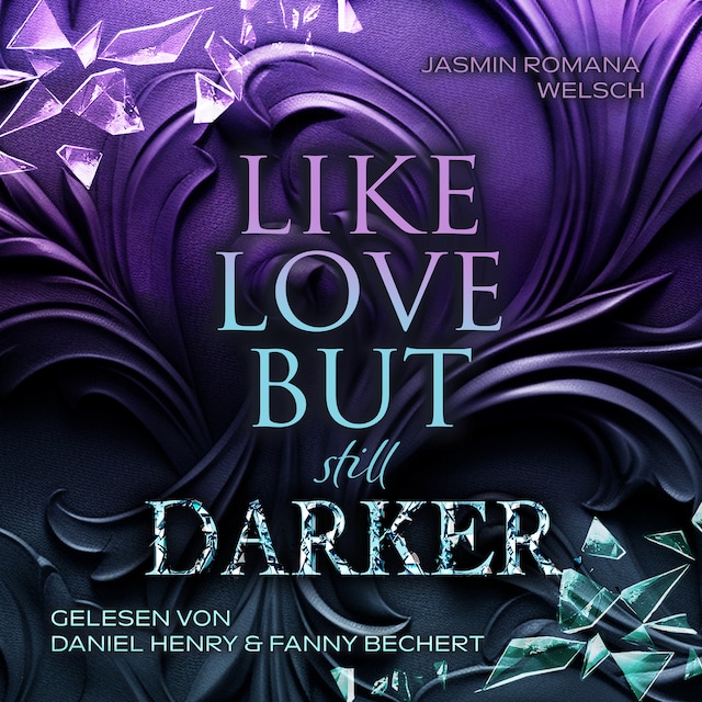 Book cover for LIKE LOVE BUT still DARKER