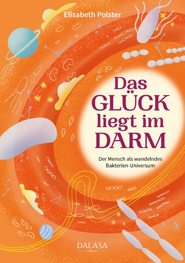 Copertina del libro per Das Glück liegt im Darm