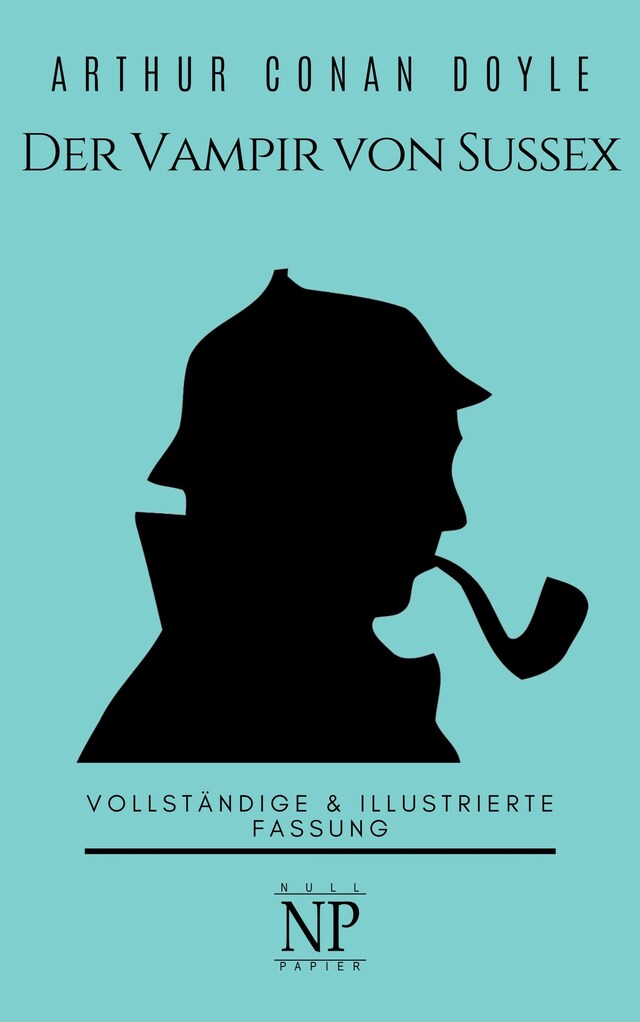 Buchcover für Sherlock Holmes – Der Vampir von Sussex und andere Detektivgeschichten