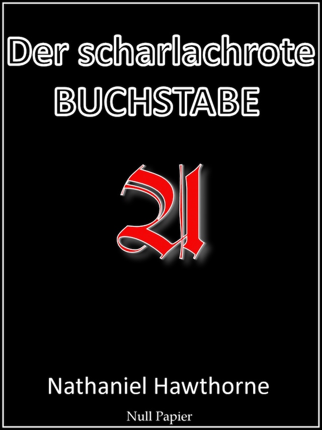 Kirjankansi teokselle Der scharlachrote Buchstabe