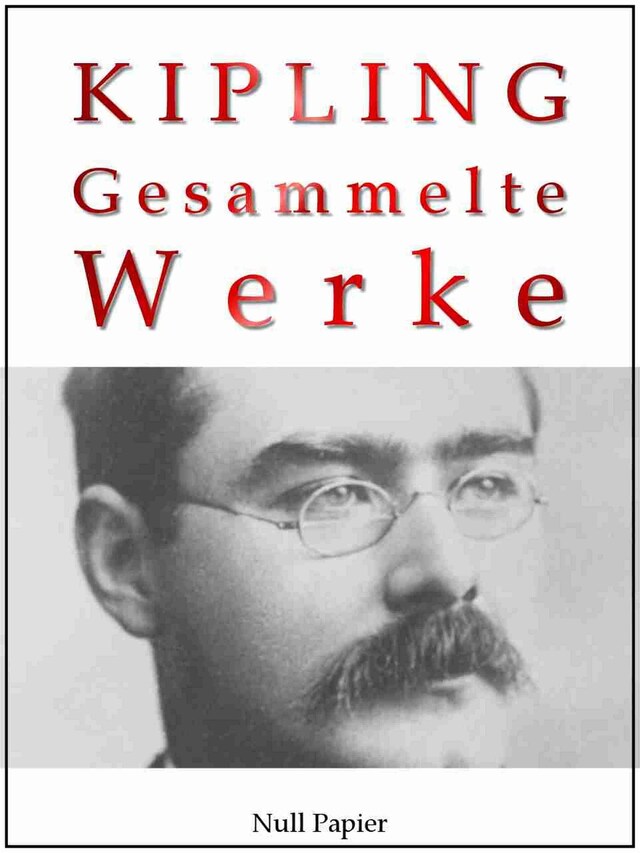 Book cover for Rudyard Kipling - Gesammelte Werke - Romane und Erzählungen