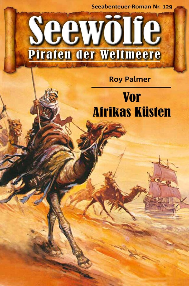 Kirjankansi teokselle Seewölfe - Piraten der Weltmeere 129