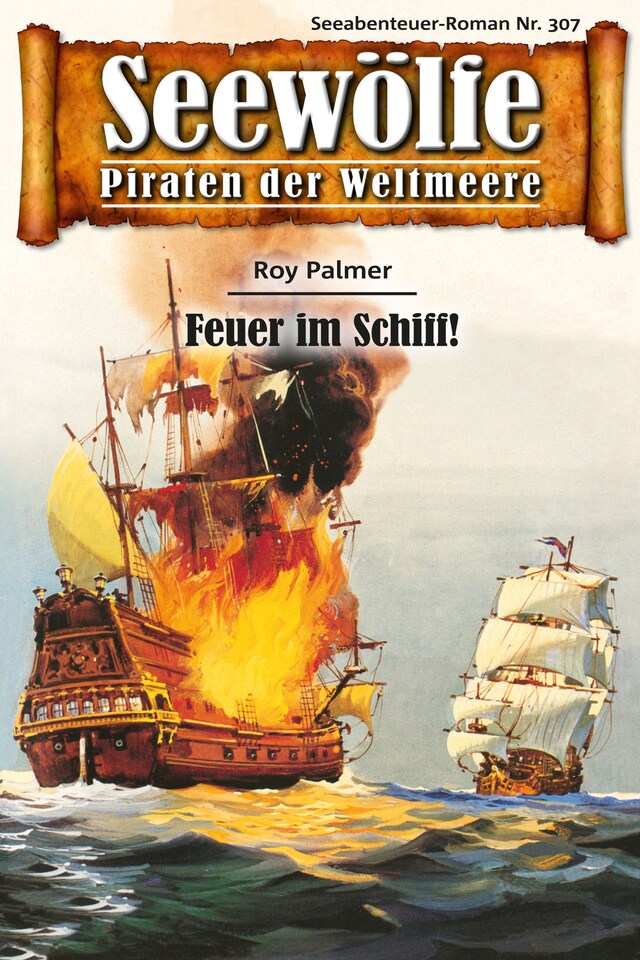 Kirjankansi teokselle Seewölfe - Piraten der Weltmeere 307