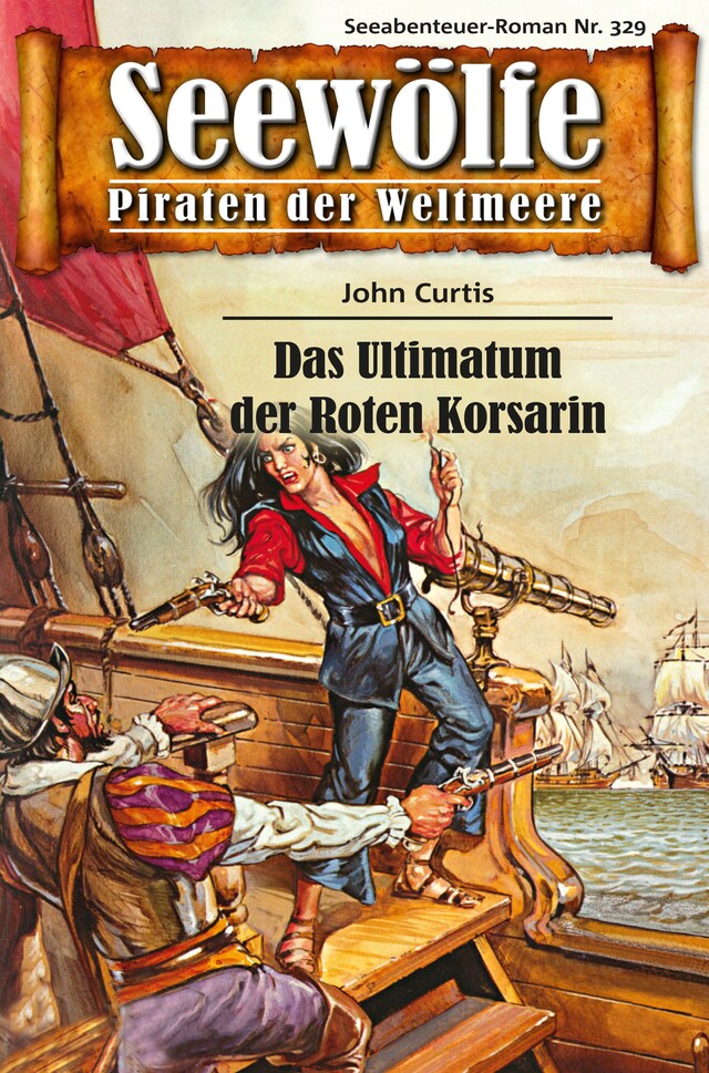 Kirjankansi teokselle Seewölfe - Piraten der Weltmeere 329