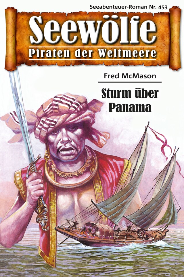 Kirjankansi teokselle Seewölfe - Piraten der Weltmeere 453