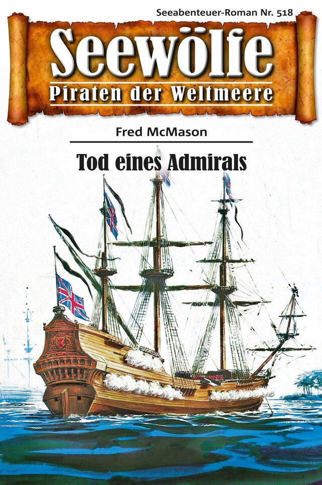 Kirjankansi teokselle Seewölfe - Piraten der Weltmeere 518