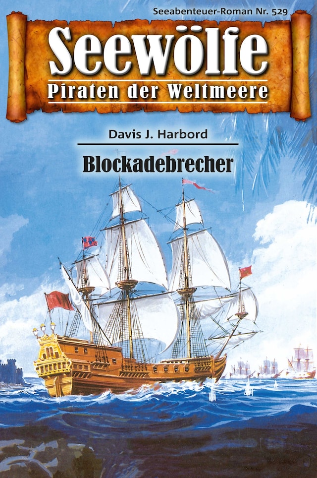Book cover for Seewölfe - Piraten der Weltmeere 529