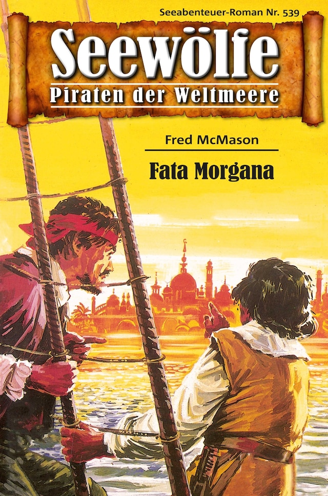 Book cover for Seewölfe - Piraten der Weltmeere 539