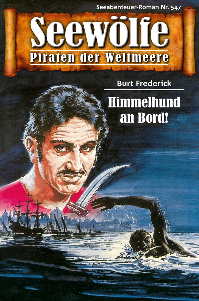 Book cover for Seewölfe - Piraten der Weltmeere 547