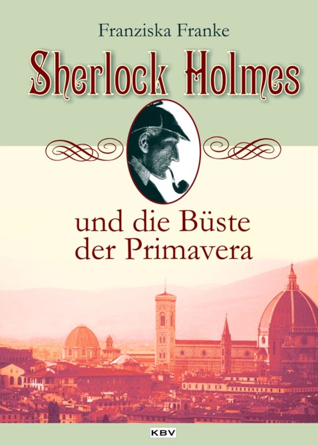 Bokomslag för Sherlock Holmes und die Büste der Primavera