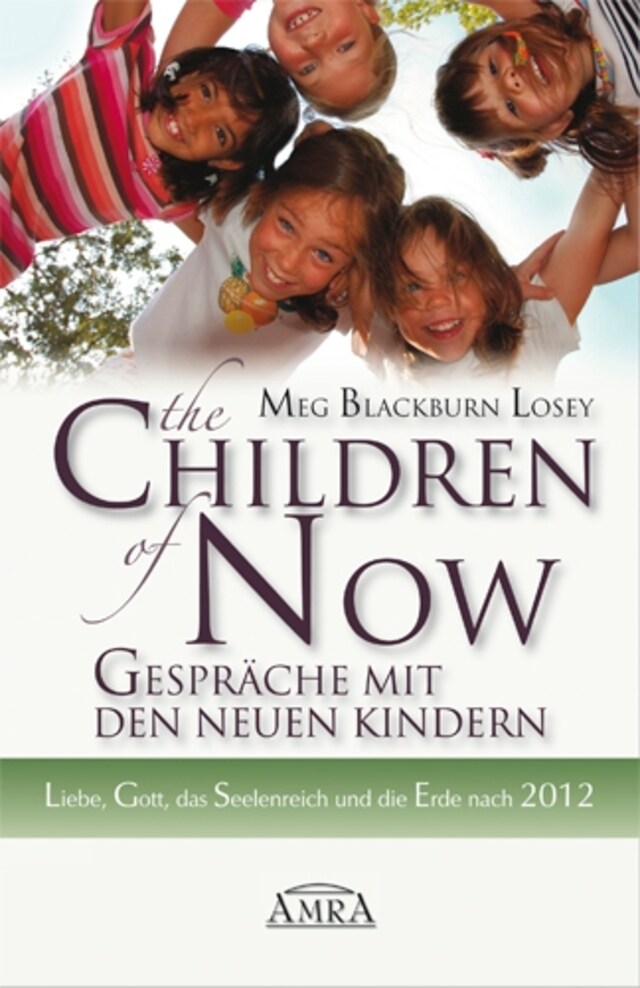 Book cover for The Children of Now - Gespräche mit den Neuen Kindern