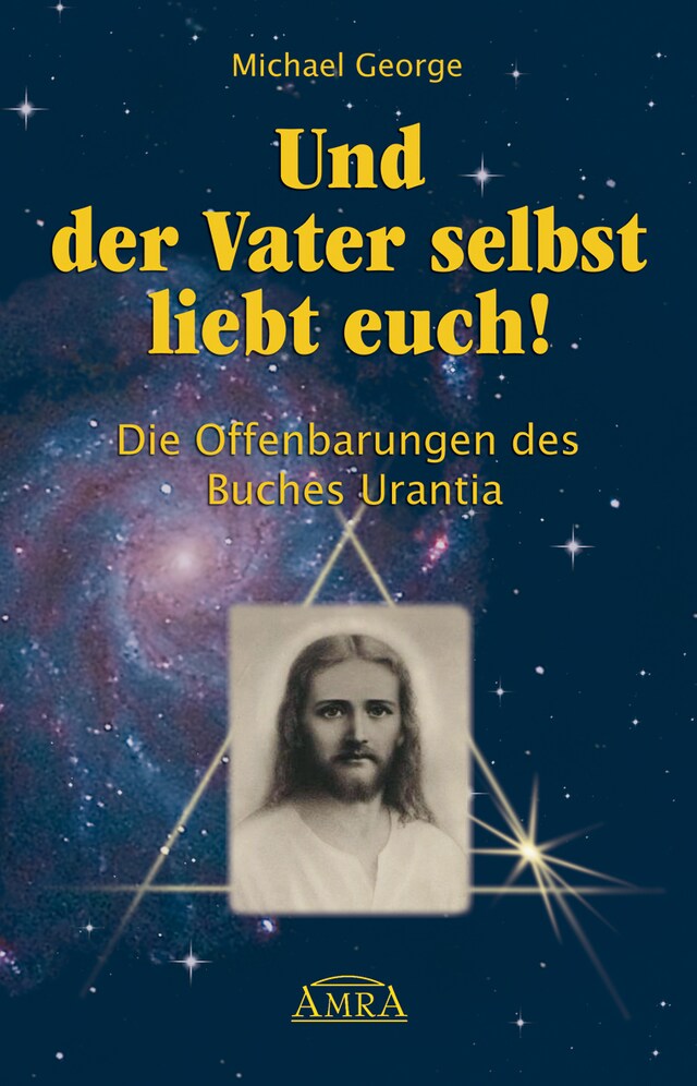 Book cover for Und der Vater selbst liebt euch!