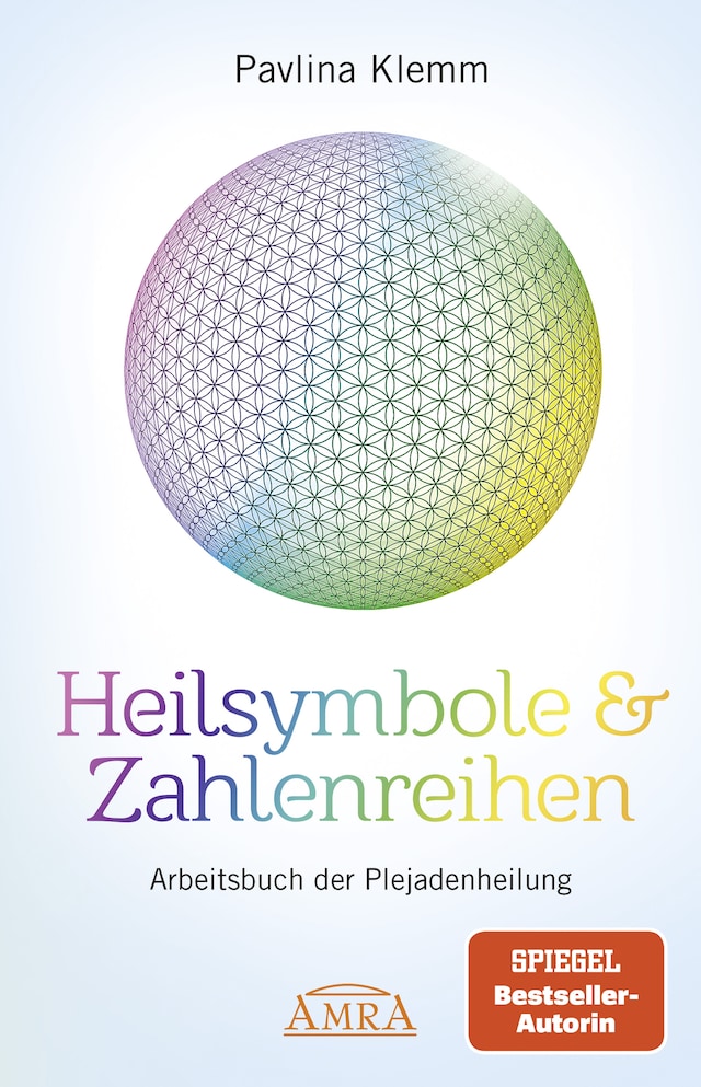 Book cover for Heilsymbole & Zahlenreihen Band 1: Arbeitsbuch der Plejadenheilung [von der SPIEGEL-Bestseller-Autorin]