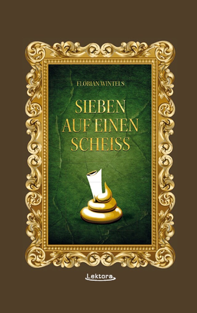 Book cover for Sieben auf einen Scheiß