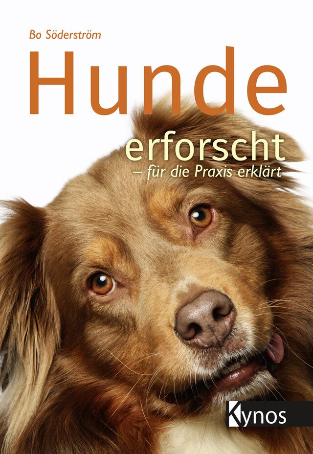 Kirjankansi teokselle Hunde erforscht - für die Praxis erklärt