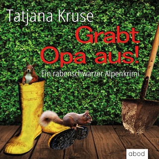 Grabt Opa aus! als Hörbuch